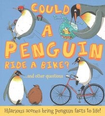 Could a Penguin Ride a Bike? цена и информация | Книги для подростков и молодежи | pigu.lt