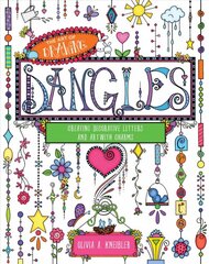 Art of Drawing Dangles: Creating Decorative Letters and Art with Charms цена и информация | Книги об искусстве | pigu.lt