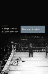 The Hurt Business: A Century of the Greatest Writing on Boxing цена и информация | Книги о питании и здоровом образе жизни | pigu.lt