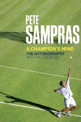 Pete Sampras: A Champion's Mind kaina ir informacija | Biografijos, autobiografijos, memuarai | pigu.lt