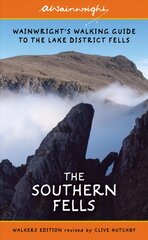 Southern Fells (Walkers Edition): Wainwright's Walking Guide to the Lake District Fells Book 4 Revised Edition, Volume 4, Southern Fells цена и информация | Книги о питании и здоровом образе жизни | pigu.lt