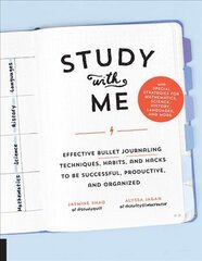 Study with Me: Effective Bullet Journaling Techniques, Habits, and Hacks To Be Successful, Productive, and Organized - With Special Strategies for Mathematics, Science, History, Languages, and More kaina ir informacija | Saviugdos knygos | pigu.lt