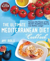 Ultimate Mediterranean Diet Cookbook: Harness the Power of the World's Healthiest Diet to Live Better, Longer цена и информация | Книги рецептов | pigu.lt