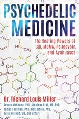 Psychedelic Medicine: The Healing Powers of LSD, MDMA, Psilocybin, and Ayahuasca kaina ir informacija | Saviugdos knygos | pigu.lt