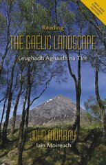 Reading the Gaelic Landscape: Leughadh Aghaidh na Tire 2nd New edition kaina ir informacija | Užsienio kalbos mokomoji medžiaga | pigu.lt