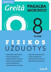 Fizikos užduotys 8 klasei.Greita pagalba mokiniui! цена и информация | Энциклопедии, справочники | pigu.lt