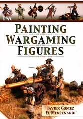 Painting Wargaming Figures kaina ir informacija | Knygos apie sveiką gyvenseną ir mitybą | pigu.lt