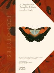 Iconotypes: A compendium of butterflies and moths. Jones's Icones Complete цена и информация | Книги о питании и здоровом образе жизни | pigu.lt