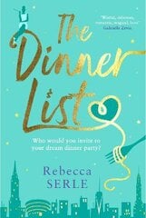 Dinner List: The delightful romantic comedy by the author of the bestselling In Five Years Main цена и информация | Фантастика, фэнтези | pigu.lt