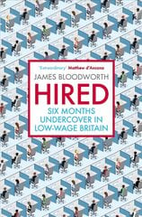 Hired: Six Months Undercover in Low-Wage Britain Main цена и информация | Книги по социальным наукам | pigu.lt