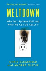 Meltdown: Why Our Systems Fail and What We Can Do About It Main цена и информация | Книги по социальным наукам | pigu.lt