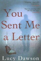 You Sent Me a Letter: A fast paced, gripping psychological thriller Main цена и информация | Фантастика, фэнтези | pigu.lt