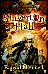 Shiverton Hall, 1 kaina ir informacija | Knygos paaugliams ir jaunimui | pigu.lt
