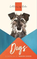 Letters of Note: Dogs Main цена и информация | Биографии, автобиогафии, мемуары | pigu.lt