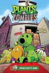 Plants Vs. Zombies Volume 4: Grown Sweet Home kaina ir informacija | Knygos paaugliams ir jaunimui | pigu.lt