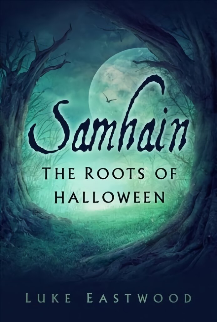 Samhain: The Roots of Halloween kaina ir informacija | Istorinės knygos | pigu.lt