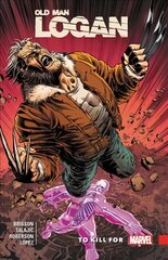 Wolverine: Old Man Logan Vol. 8 - To Kill For kaina ir informacija | Fantastinės, mistinės knygos | pigu.lt