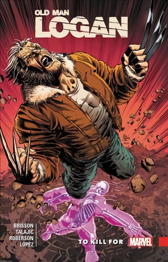 Wolverine: Old Man Logan Vol. 8 - To Kill For цена и информация | Fantastinės, mistinės knygos | pigu.lt