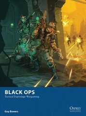 Black Ops: Tactical Espionage Wargaming kaina ir informacija | Istorinės knygos | pigu.lt