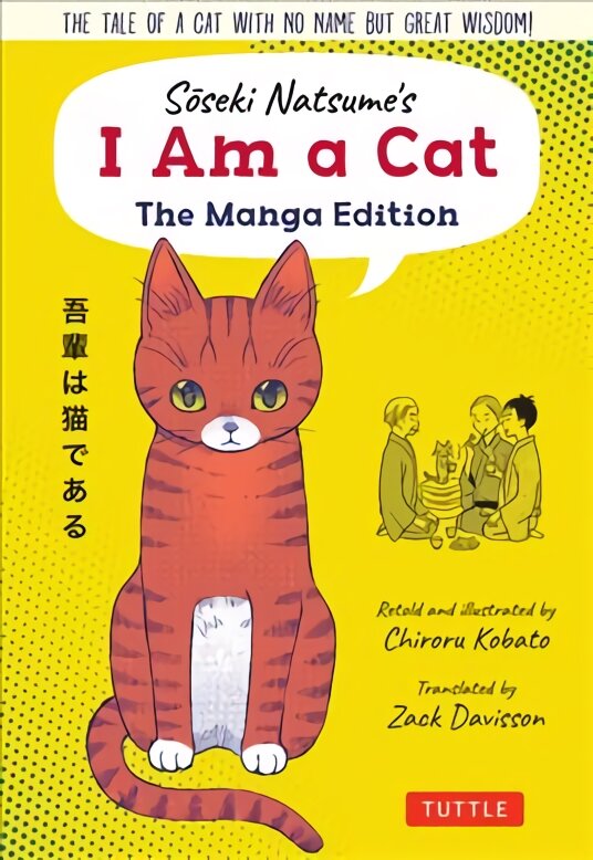 Soseki Natsume's I Am A Cat: The Manga Edition: The tale of a cat with no name but great wisdom! kaina ir informacija | Fantastinės, mistinės knygos | pigu.lt
