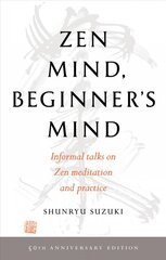 Zen Mind, Beginner's Mind: 50th Anniversary Edition цена и информация | Духовная литература | pigu.lt