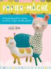 Papier Mache: A step-by-step guide to creating more than a dozen adorable projects!, Volume 4 kaina ir informacija | Knygos apie sveiką gyvenseną ir mitybą | pigu.lt