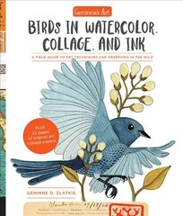 Geninne's Art: Birds in Watercolor, Collage, and Ink: A field guide to art techniques and observing in the wild kaina ir informacija | Knygos apie sveiką gyvenseną ir mitybą | pigu.lt