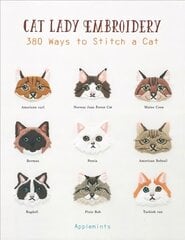 Cat Lady Embroidery: 380 Ways to Stitch a Cat kaina ir informacija | Knygos apie sveiką gyvenseną ir mitybą | pigu.lt