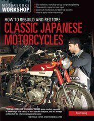 How to Rebuild and Restore Classic Japanese Motorcycles kaina ir informacija | Kelionių vadovai, aprašymai | pigu.lt