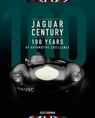 Jaguar Century: 100 Years of Automotive Excellence kaina ir informacija | Kelionių vadovai, aprašymai | pigu.lt