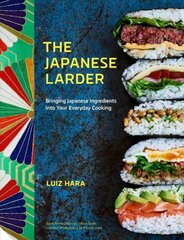 Japanese Larder: Bringing Japanese Ingredients into Your Everyday Cooking kaina ir informacija | Receptų knygos | pigu.lt