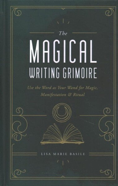 Magical Writing Grimoire: Use the Word as Your Wand for Magic, Manifestation & Ritual kaina ir informacija | Saviugdos knygos | pigu.lt