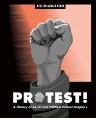 Protest!: A History of Social and Political Protest Graphics цена и информация | Книги об искусстве | pigu.lt