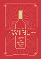 Essential Wine Book: A Modern Guide to the Changing World of Wine kaina ir informacija | Receptų knygos | pigu.lt