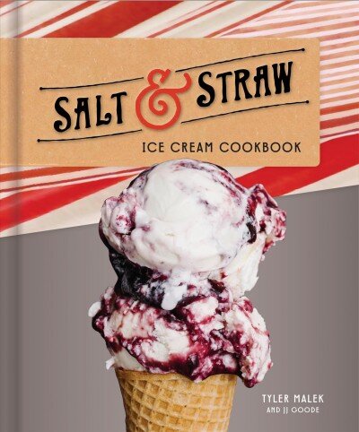 Salt and Straw Ice Cream Cookbook цена и информация | Receptų knygos | pigu.lt