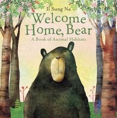 Welcome Home, Bear: A Book of Animal Habitats цена и информация | Книги для самых маленьких | pigu.lt
