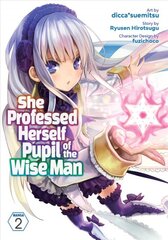 She Professed Herself Pupil of the Wise Man (Manga) Vol. 2 kaina ir informacija | Fantastinės, mistinės knygos | pigu.lt