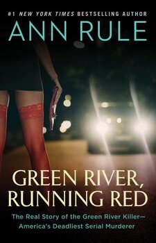 Green River, Running Red: The Real Story of the Green River Killer-America's Deadliest Serial Murderer kaina ir informacija | Biografijos, autobiografijos, memuarai | pigu.lt