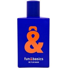 Tualetinis vanduo Fun & Basics Be Fun Man EDT vyrams, 100 ml kaina ir informacija | Kvepalai vyrams | pigu.lt