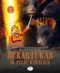 Spragtukas ir pelių karalius kaina ir informacija | Knygos vaikams | pigu.lt