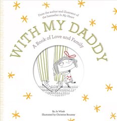 With My Daddy: A Book of Love and Family цена и информация | Книги для самых маленьких | pigu.lt