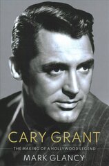 Cary Grant, the Making of a Hollywood Legend kaina ir informacija | Knygos apie meną | pigu.lt