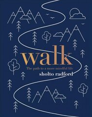 Walk: The path to a slower, more mindful life цена и информация | Самоучители | pigu.lt