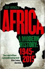 Africa: A Modern History Main цена и информация | Исторические книги | pigu.lt