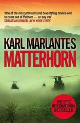 Matterhorn: A Novel of the Vietnam War Main цена и информация | Fantastinės, mistinės knygos | pigu.lt