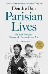 Parisian Lives: Samuel Beckett, Simone de Beauvoir and Me - a Memoir Main kaina ir informacija | Biografijos, autobiografijos, memuarai | pigu.lt