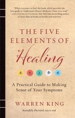 Five Elements of Healing: A Practical Guide to Making Sense of Your Symptoms цена и информация | Самоучители | pigu.lt
