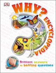 Why? Encyclopedia: Brilliant Answers to Baffling Questions цена и информация | Книги для подростков  | pigu.lt