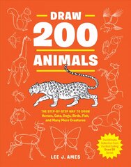 Draw 200 Animals: The Step-by-Step Way to Draw Horses, Cats, Dogs, Birds, Fish, and Many More Creatures kaina ir informacija | Knygos apie sveiką gyvenseną ir mitybą | pigu.lt