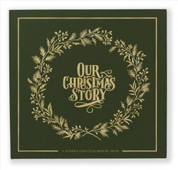 Our Christmas Story: A Modern Christmas Memory Book цена и информация | Книги о питании и здоровом образе жизни | pigu.lt